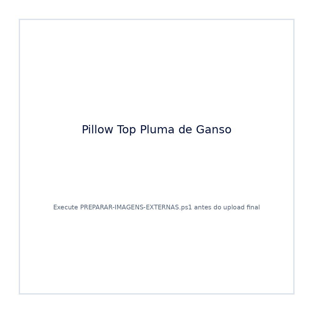 Acessório Ortobom Pillow Top Pluma de Ganso